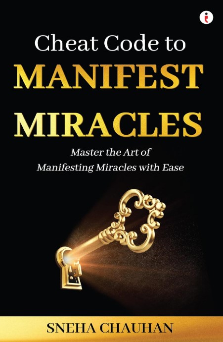 Cheat Code to Manifest Miracles